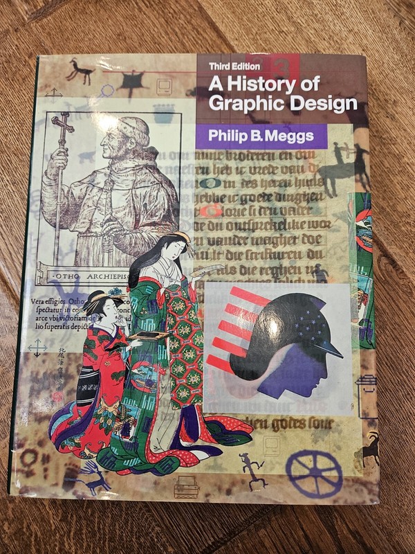 A History of Graphic Design by Philip B. Meggs, Third Edition 1998 Hardcover