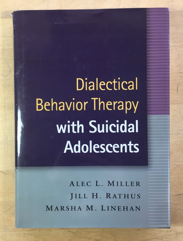 Dialectical Behavior Therapy with Suicidal Adolescents – HC/DJ, Good