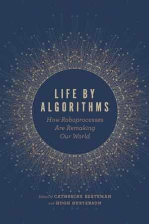 Life by Algorithms: How – Paperback, by Besteman Catherine; Gusterson – Good
