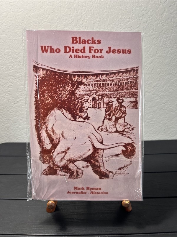 Blacks Who Died for Jesus by Mark Hyman,1988, A History Book, New Reprint 10*7”