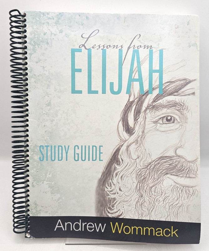 Lessons From Elijah Study Guide With CD Andrew Wommack Ministries Spiralbound
