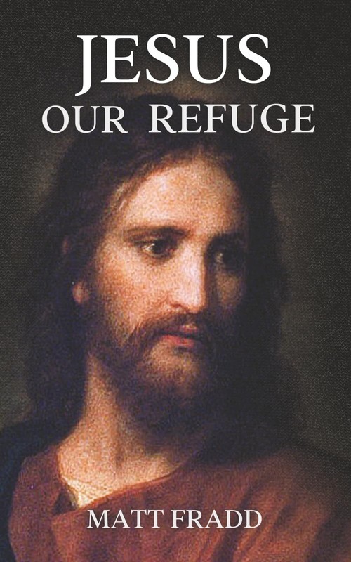 Jesus Our Refuge