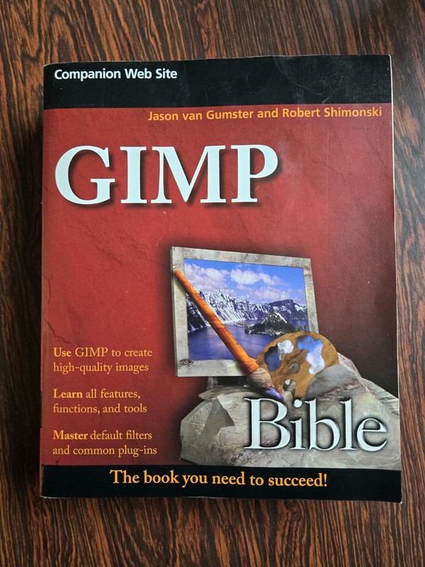 GIMP Bible by Van Gumster, Jason; Shimonski, Robert