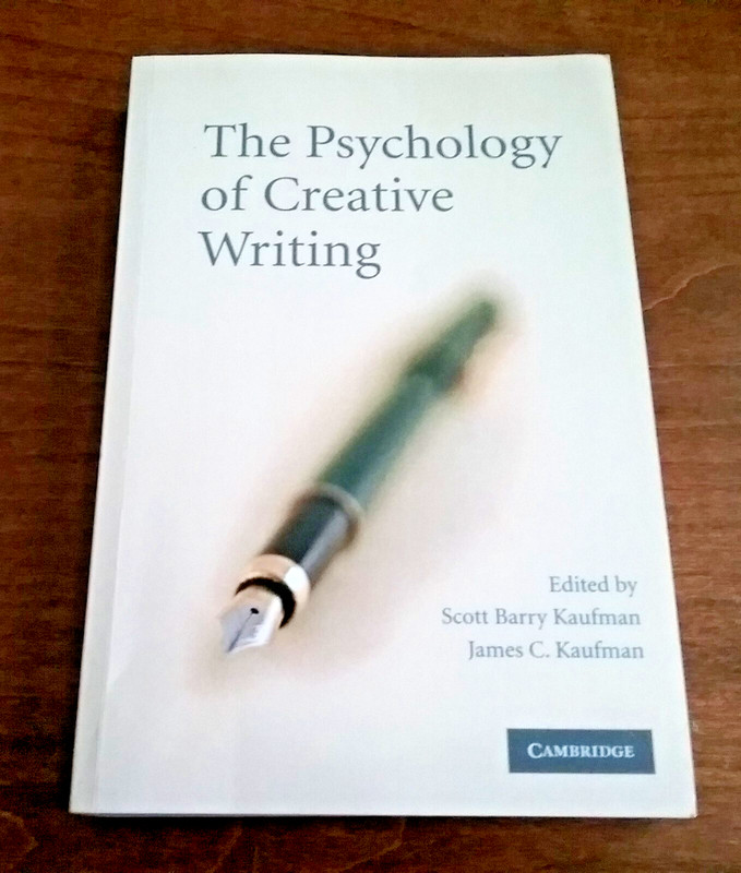 The Psychology of Creative Writing Edited by Scott Barry Kaufman James Kaufman