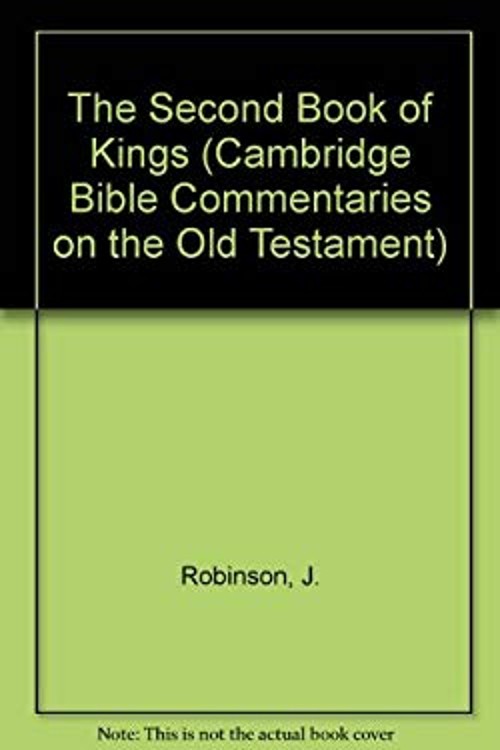 The Second Book of Kings Hardcover J. Robinson