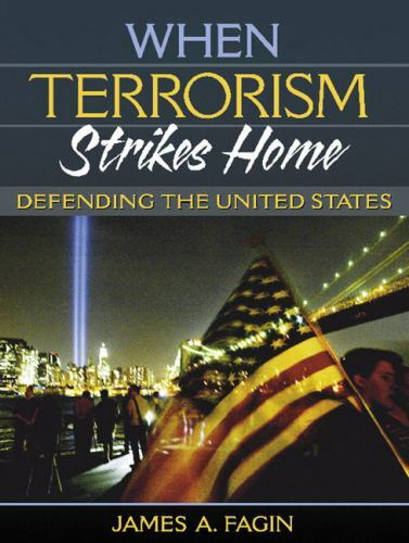 When Terrorism Strikes Home James Fagin softcover book