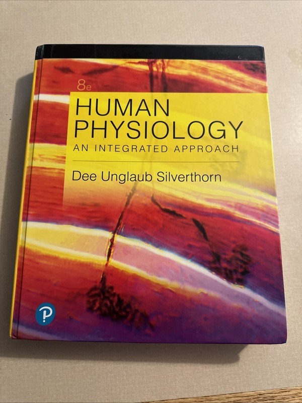 Human Physiology : An Integrated Approach by Dee Silverthorn (2018, Hardcover)