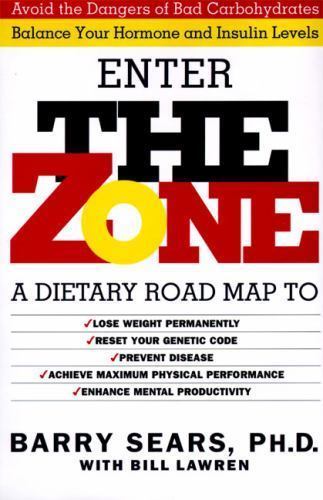 The Zone: Revolutionary Life Plan to Put Your Body in Total Balance for…