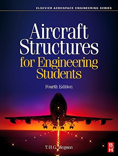 Aircraft Structures for Engineering Students (Elsevier Aerospace Engineering)…