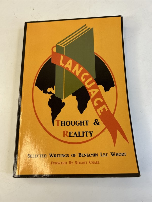 Language, Thought and Reality: Selected Writings of Benjamin Lee Whorf Paperback