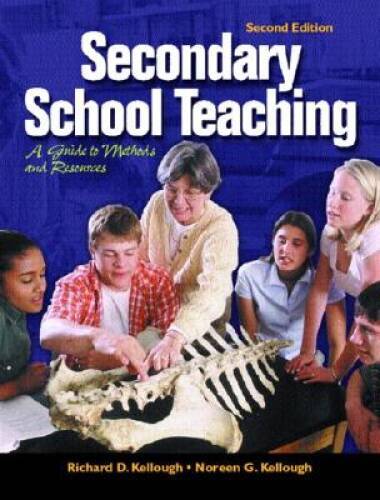 Secondary School Teaching: A Guide to Methods and Resources (2nd Edition) – GOOD