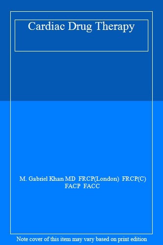 Cardiac Drug Therapy By M. Gabriel Khan