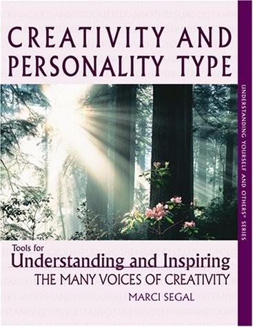 CREATIVITY AND PERSONALITY TYPE : TOOLS FOR UNDERSTANDING By Marci Segal *VG+*