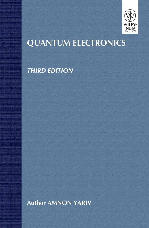 New:Quantum Electronics by Amnon Yariv by 3rd INTL ED