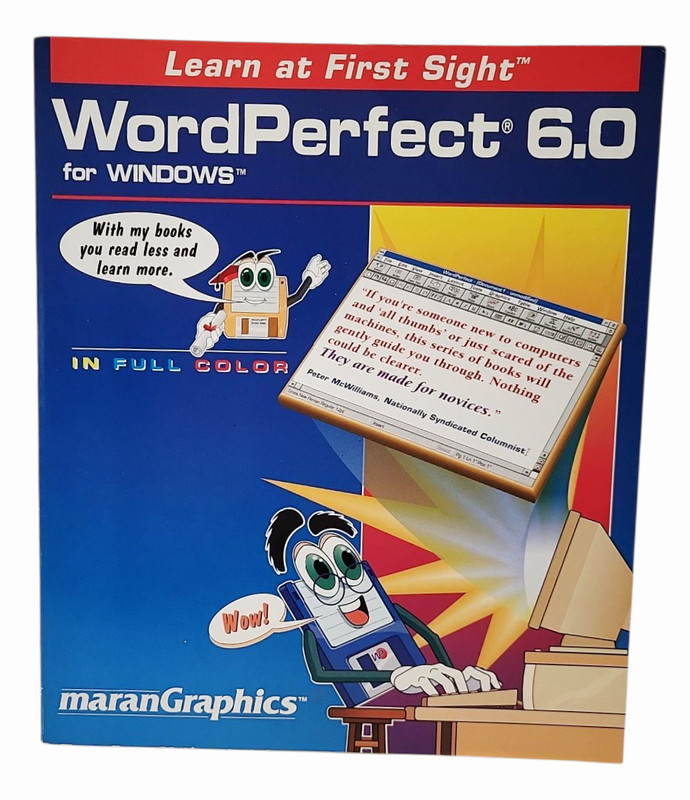 WordPerfect for Windows 6.0 Learn At First Sight maranGraphics 1993 color 124p