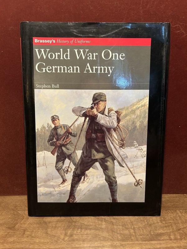 1st Ed. Brassey’s History of Uniforms World War One Germany Army by Stephen Bull