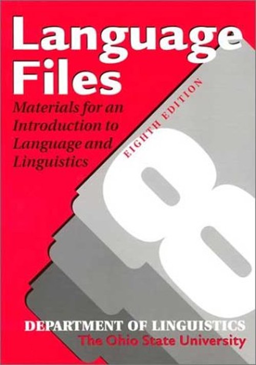 Language Files 8th Edition T. H. E. Ohio State Unive OSU DEPT LIN