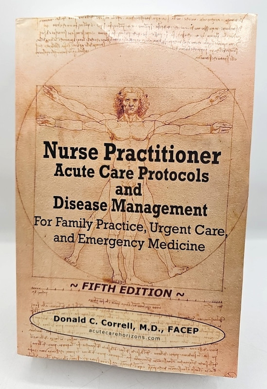 Nurse Practitioner Acute Care Protocols And Disease Management 5th Ed Correll PB