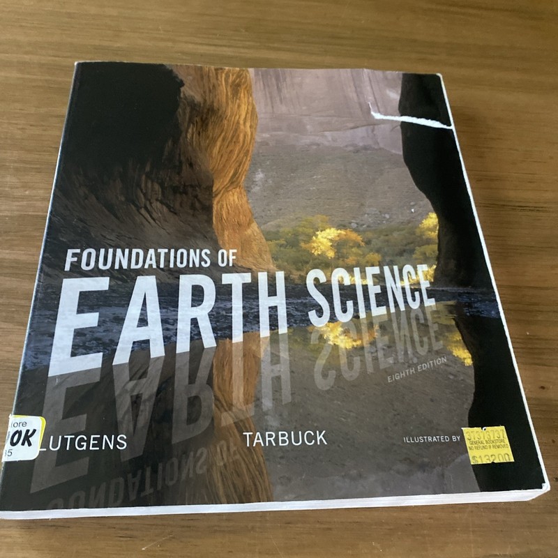 Foundations of Earth Science by Edward Tarbuck, Frederick Lutgens and Dennis…
