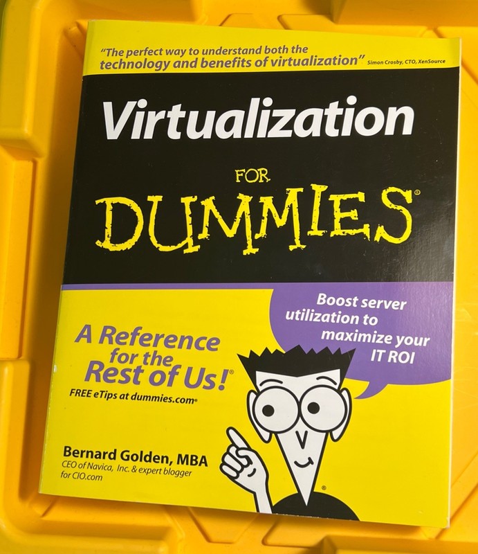 Virtualization For Dummies – Bernard Golden, 9780470148310, paperback