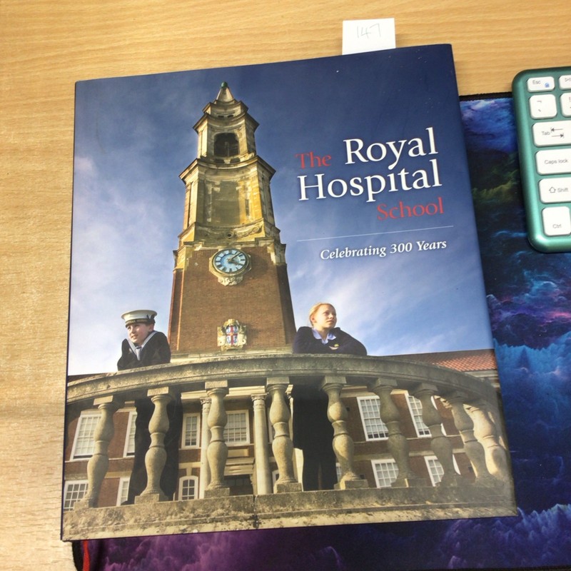The Royal Hospital School: Celebrating 300 Years