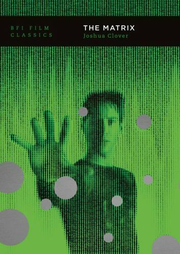 The Matrix (BFI Film Classics) – Clover, Joshua