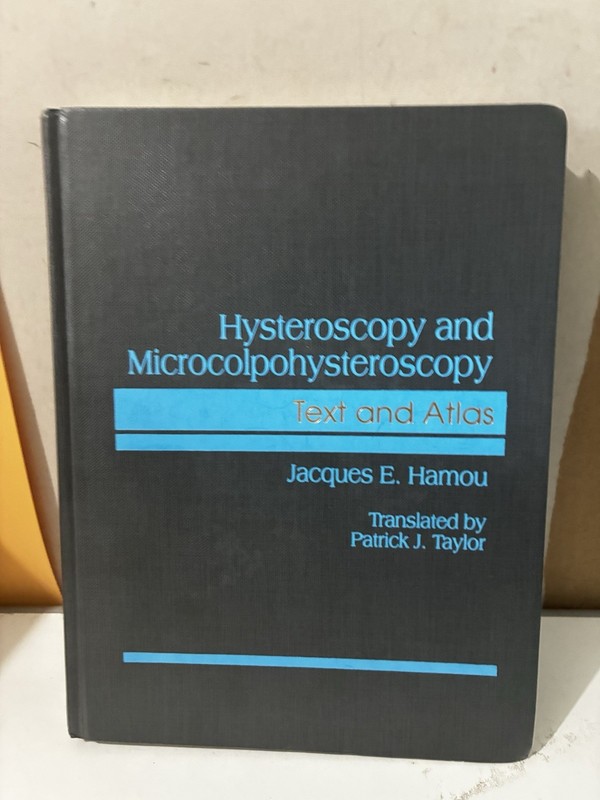 Hysteroscopy and Microcolpohysteroscopy Text and Atlas – Jacques Hamou 1991 HC