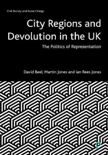 Martin Jones Ian Rees Jones David City Regions and Devolution in th (Paperback)