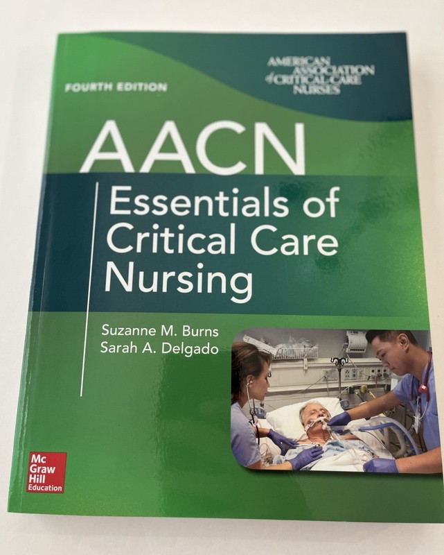 AACN Essentials of Critical Care Nursing 4th Ed Burns McGraw-Hill Nursing