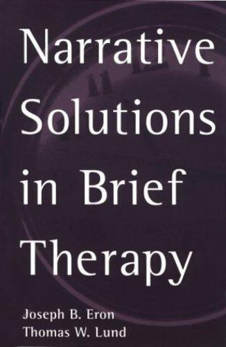 Narrative Solutions in Brief Therapy; The – 1572304200, paperback, Joseph B Eron