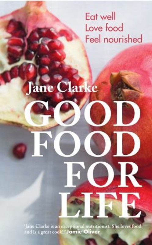 Good Food for Life Paperback Jane Clarke