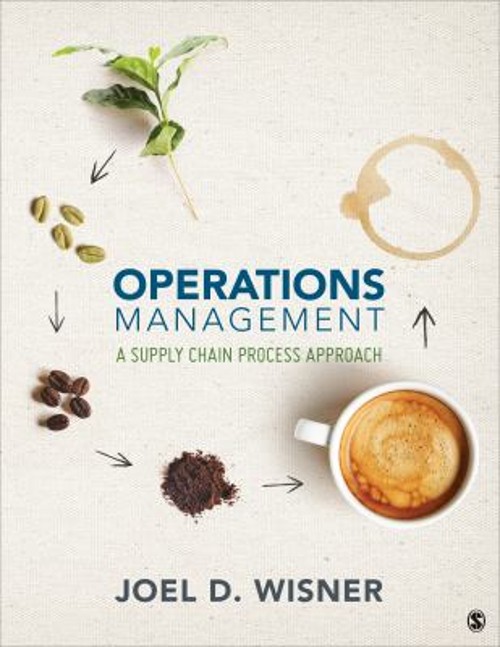 Operations Management : A Supply Chain Process Approach Joel D. W