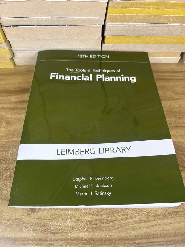 The Tools & Techniques of Financial Planning, 13th Edition Tools and Techniques