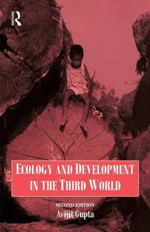 Ecology and Development in the Third World Paperback A., Gupta, A