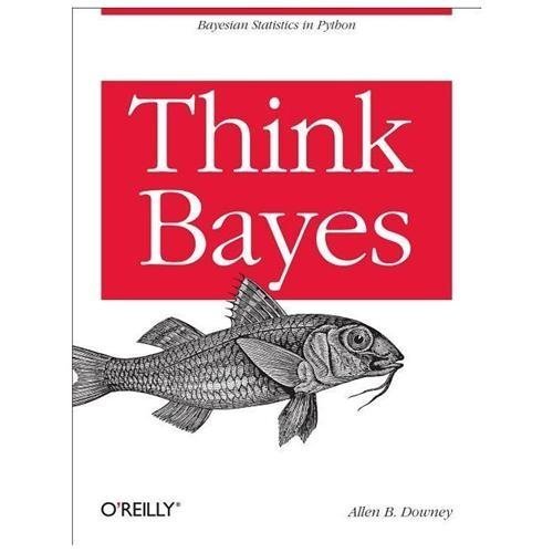 Think Bayes Allen B. Downey paperback Used – Like New