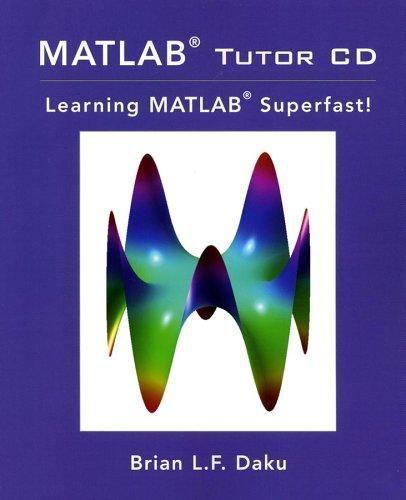 MATLAB Tutorial : Learning MATLAB Superfast by Brian Daku LIKE NEW