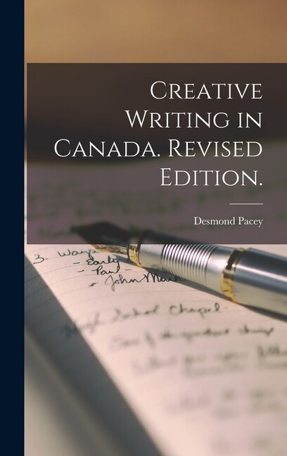 Creative Writing In Canada Revised Edition