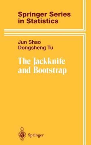 The Jackknife and Bootstrap by Jun Shao: Used