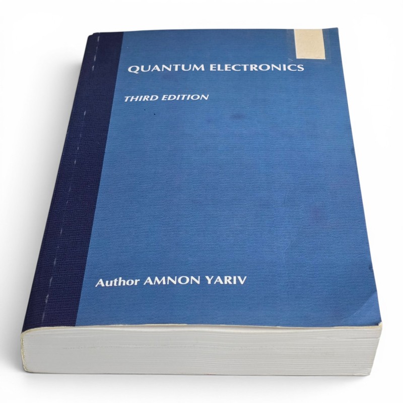 QUANTUM ELECTRONICS: Third Edition (1989) RARE Softcover by Amnon Yariv gallery