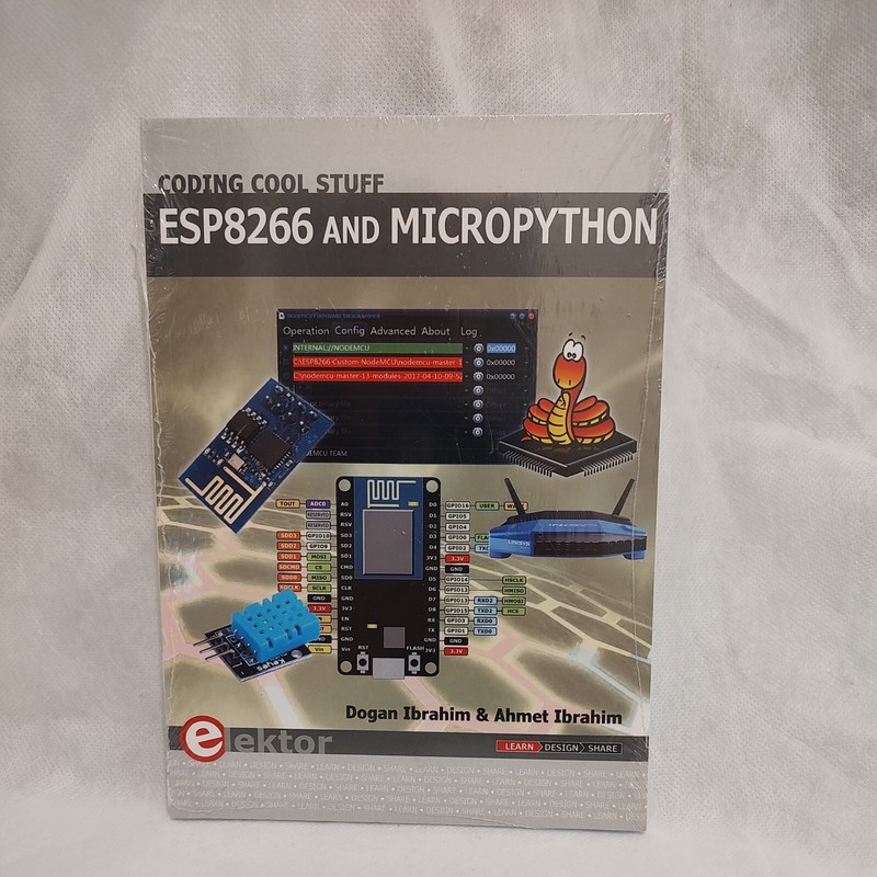 ESP8266 AND MICROPYTHON By Dogan Ibrahim & Ahmet Ibrahim Coding Cool Stuff