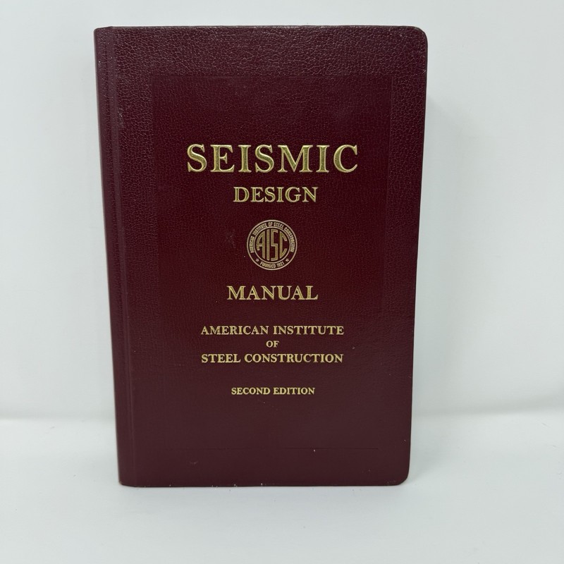 Seismic Design Manual 2nd Ed by American Institute of Steel Construction 2012