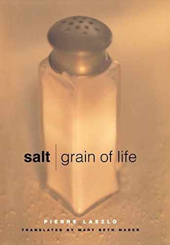 Salt: Grain of Life – Hardcover, by Laszlo Pierre – Very Good g