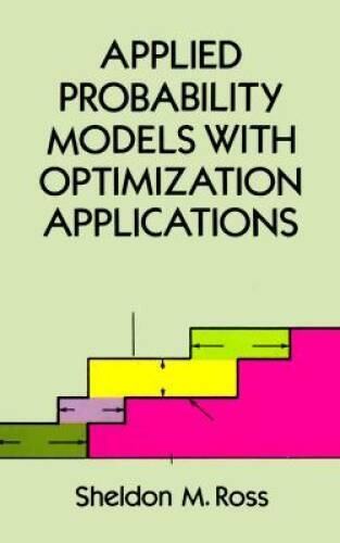 Applied Probability Models with Optimization Applications (Dover Books on – GOOD