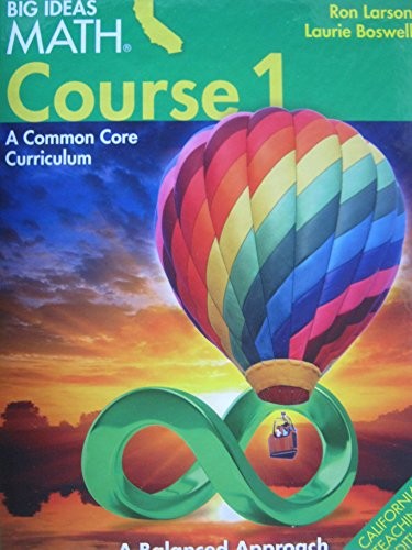BIG IDEAS MATH COURSE 1 A COMMON CORE CURRICULUM CA – Hardcover **Excellent**