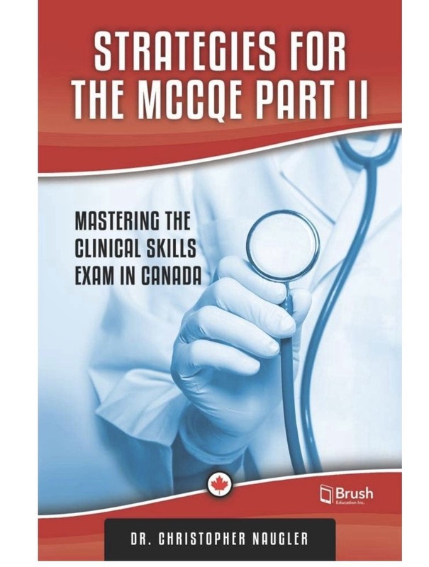Strategies for the MCCQE Part II: Mastering the Clinical Skills Exam in Canada