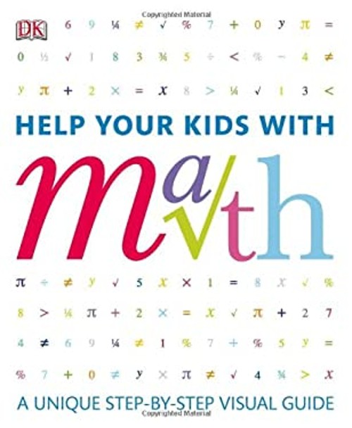 Help Your Kids with Math : A Visual Problem Solver for Kids and P