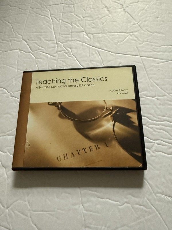 Teaching The Classics A Socratic Method For Literary Ed. Adam Missy Andrews CDs