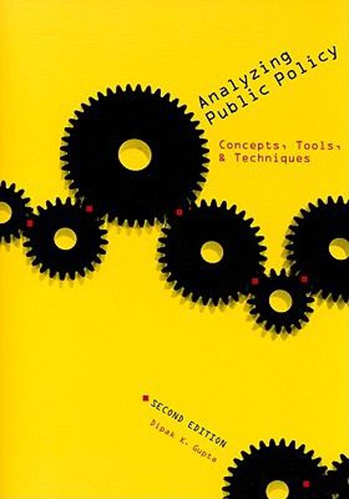 Analyzing Public Policy : Concepts, Tools, and Techniques Dipak K