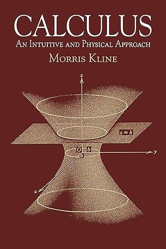 Calculus: An Intuitive and Physical Approach (Second Edition) …