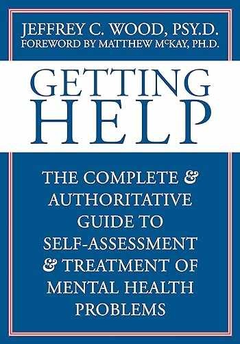 Getting Help: The Complete & – Paperback, by Wood PsyD Jeffrey – Acceptable n